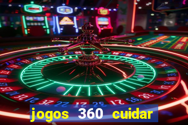 jogos 360 cuidar de bebe